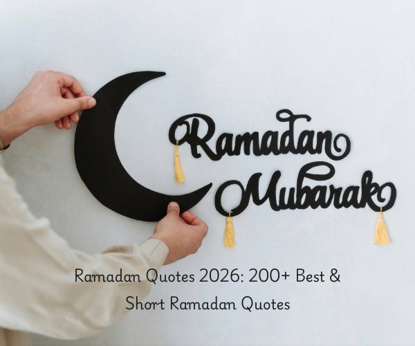 Ramadan Quotes 2026: 200+ Best & Short Ramadan Quotes