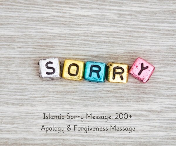 Islamic Sorry Message: 200+ Apology & Forgiveness Message