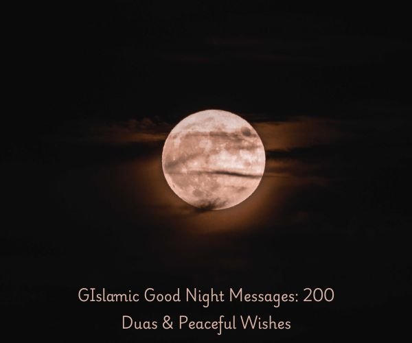 Islamic Good Night Messages: 200 Duas & Peaceful Wishes